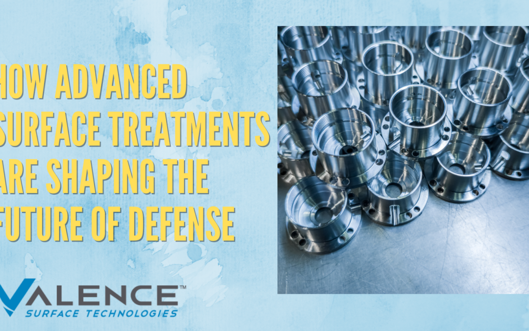 How Advanced Surface Treatments Are Shaping The Future Of Defense