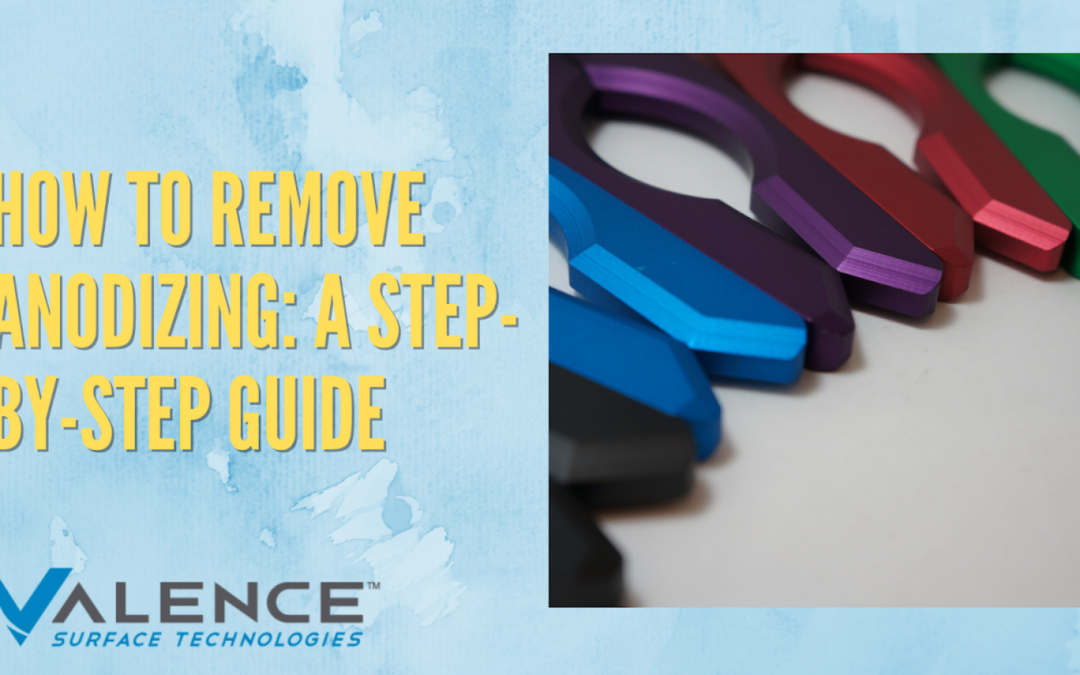 How To Remove Anodizing: A Step-By-Step Guide