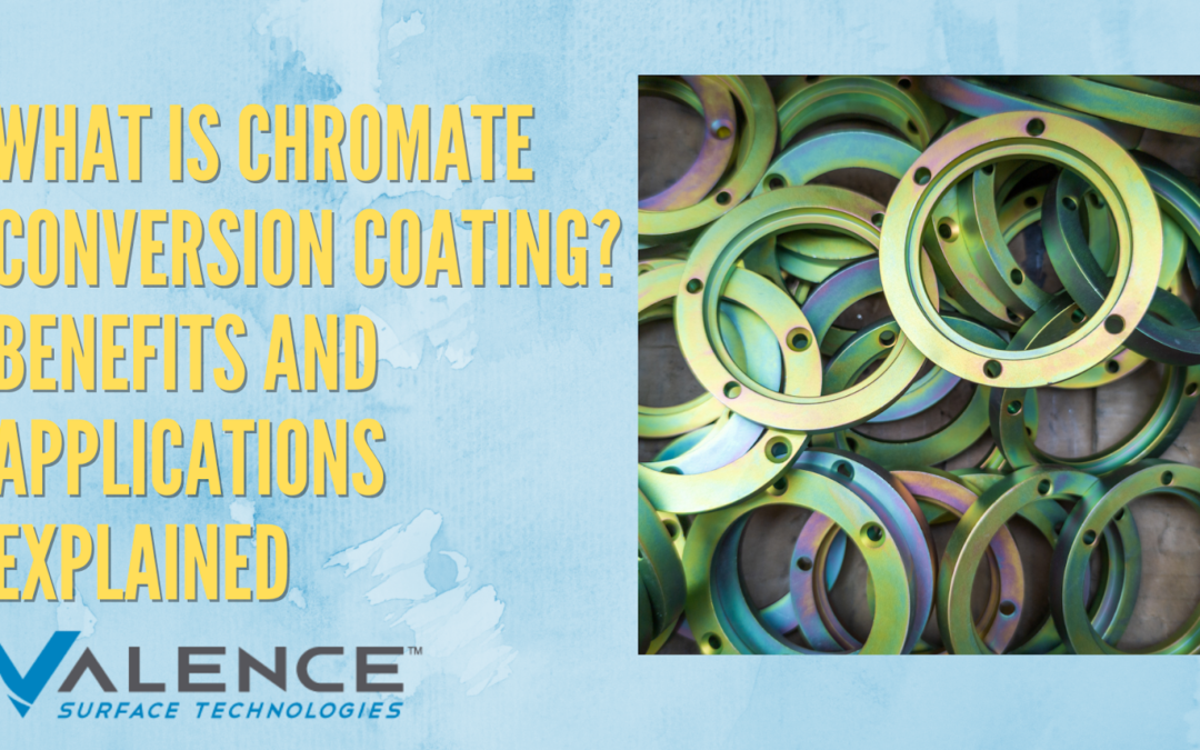 What Is Chromate Conversion Coating? Benefits And Applications Explained