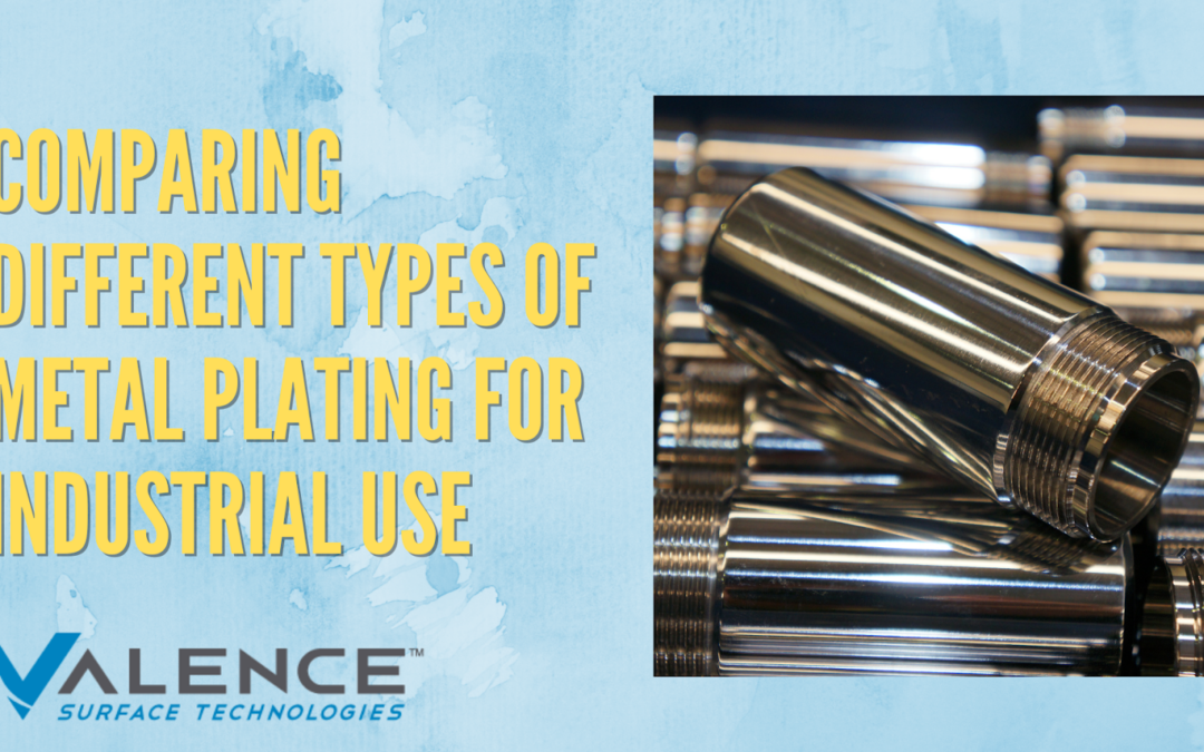 Comparing Different Types Of Metal Plating For Industrial Use