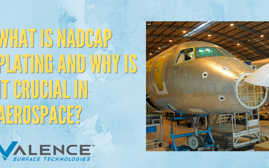 What Is Nadcap Plating And Why Is It Crucial In Aerospace?